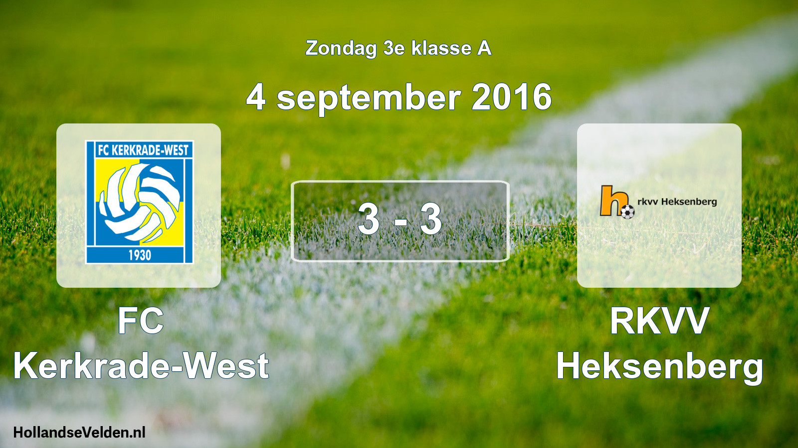 Total number of matches played: FC Kerkrade-West - RKVV Heksenberg 3 - 3 (4 September 2016)
