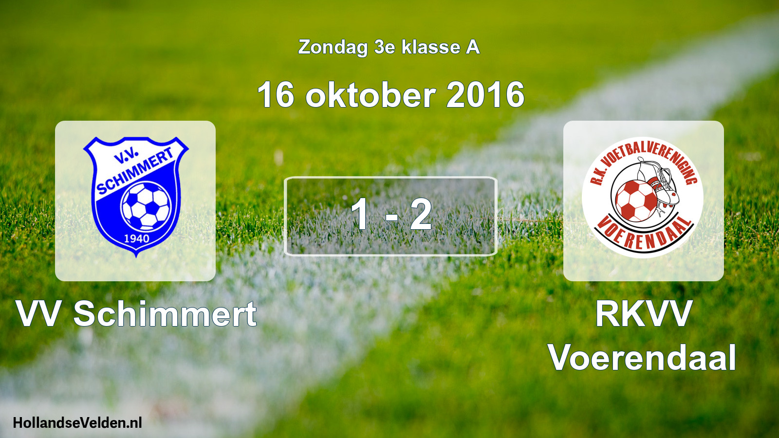 Total number of matches played: VV Schimmert - RKVV Voerendaal 1 - 2 (16 October 2016)
