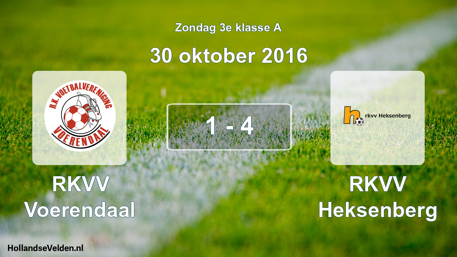 Total number of matches played: RKVV Voerendaal - RKVV Heksenberg 1 - 4 (30 October 2016)