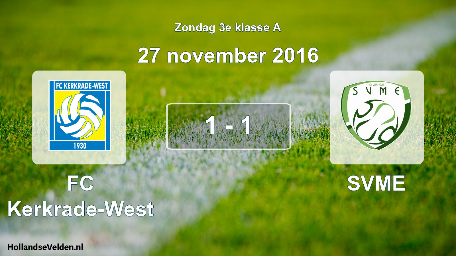 Total number of matches played: FC Kerkrade-West - SVME 1 - 1 (27 November 2016)
