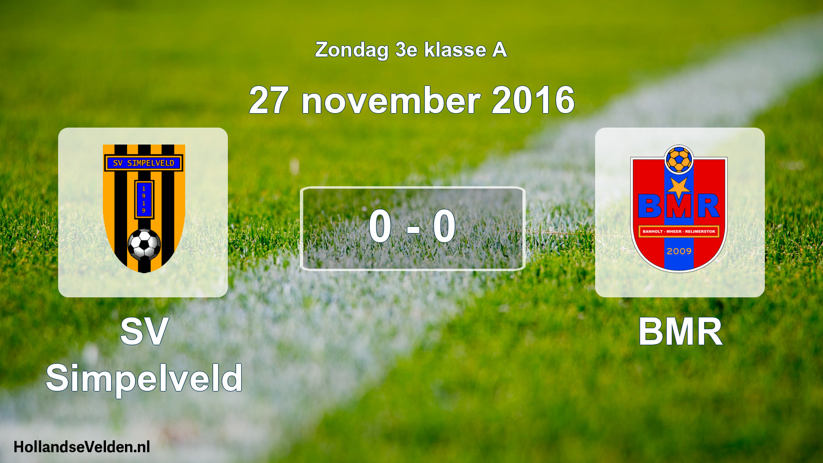 Total number of matches played: SV Simpelveld - BMR 0 - 0 (27 November 2016)