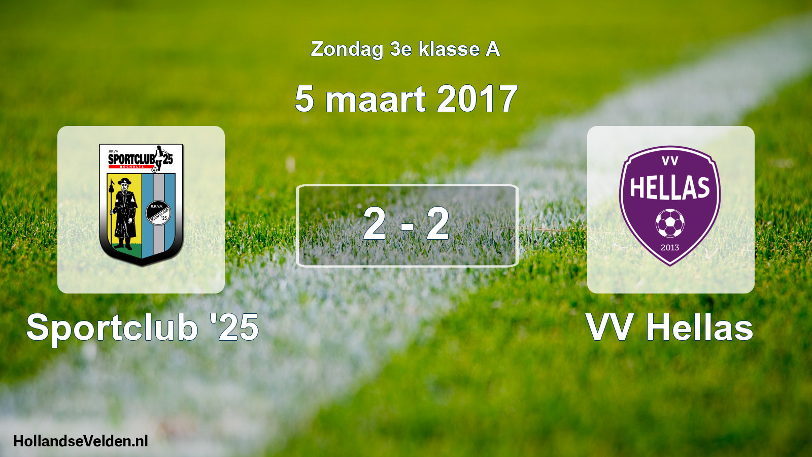 Total number of matches played: Sportclub '25 - VV Hellas 2 - 2 (5 March 2017)