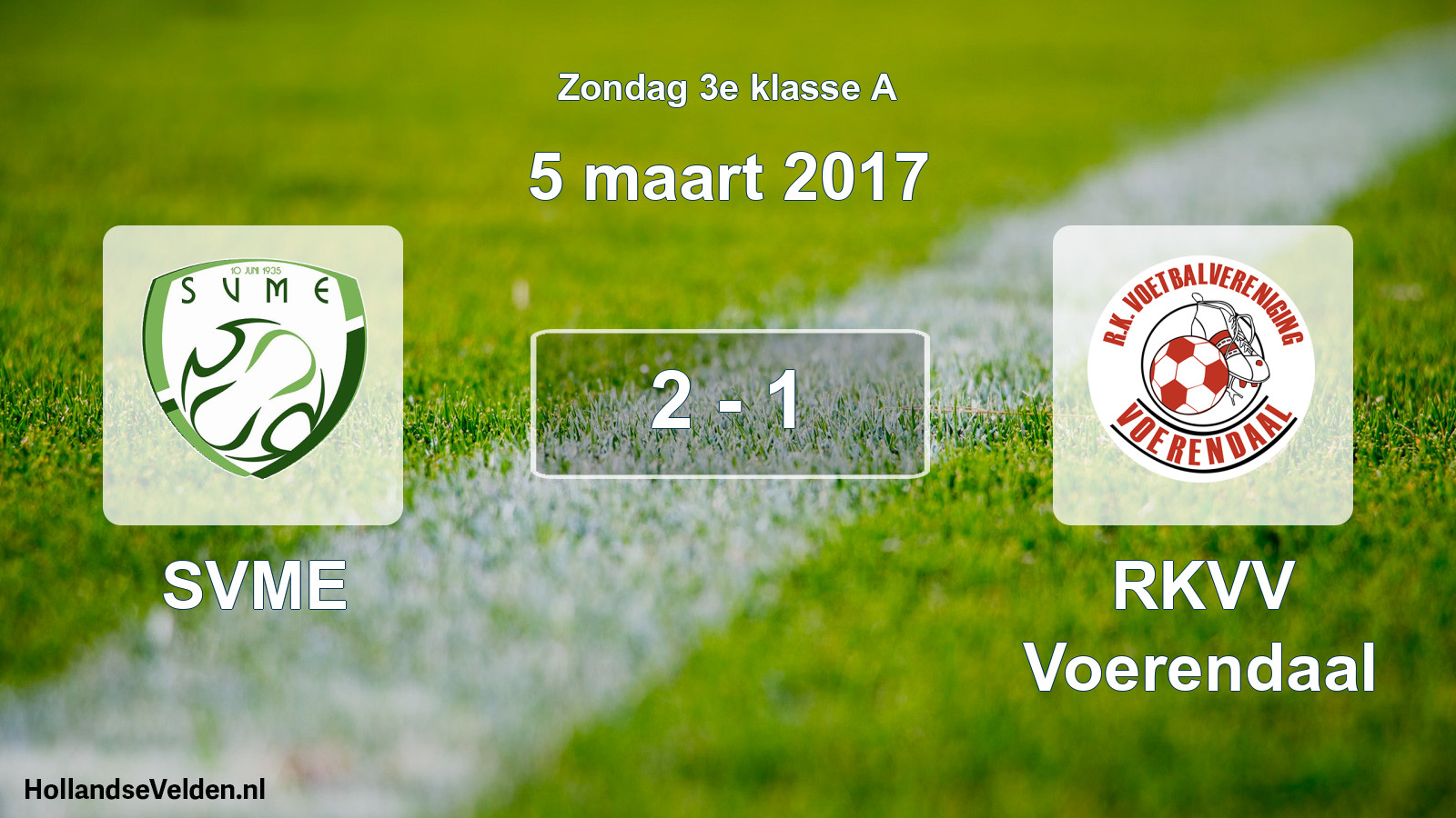 Total number of matches played: SVME - RKVV Voerendaal 2 - 1 (5 March 2017)