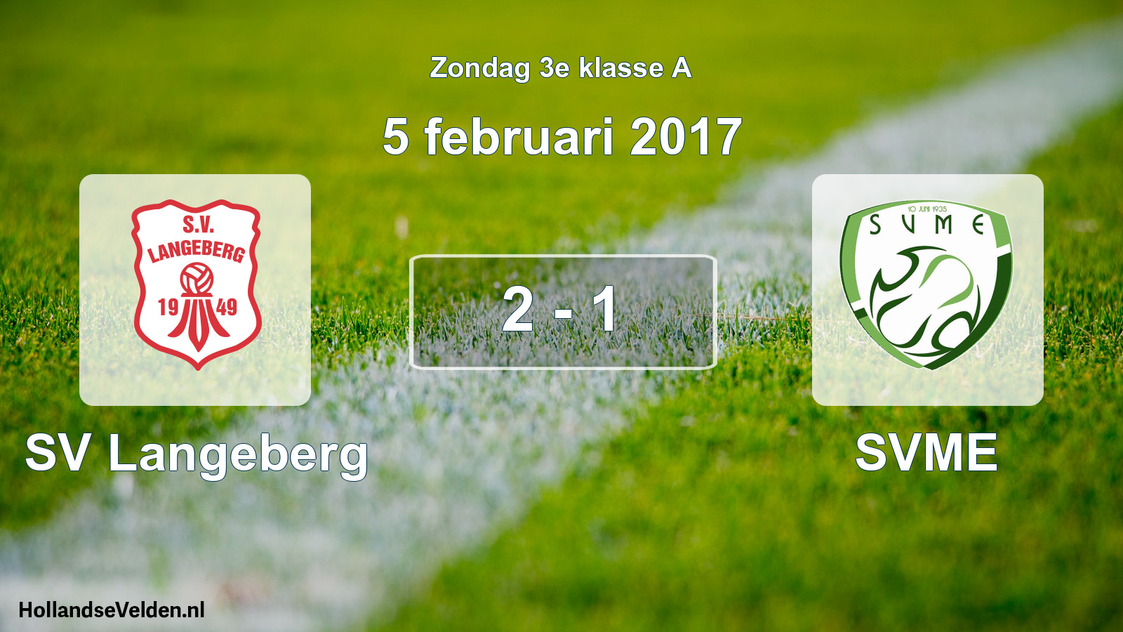 Total number of matches played: SV Langeberg - SVME 2 - 1 (5 February 2017)