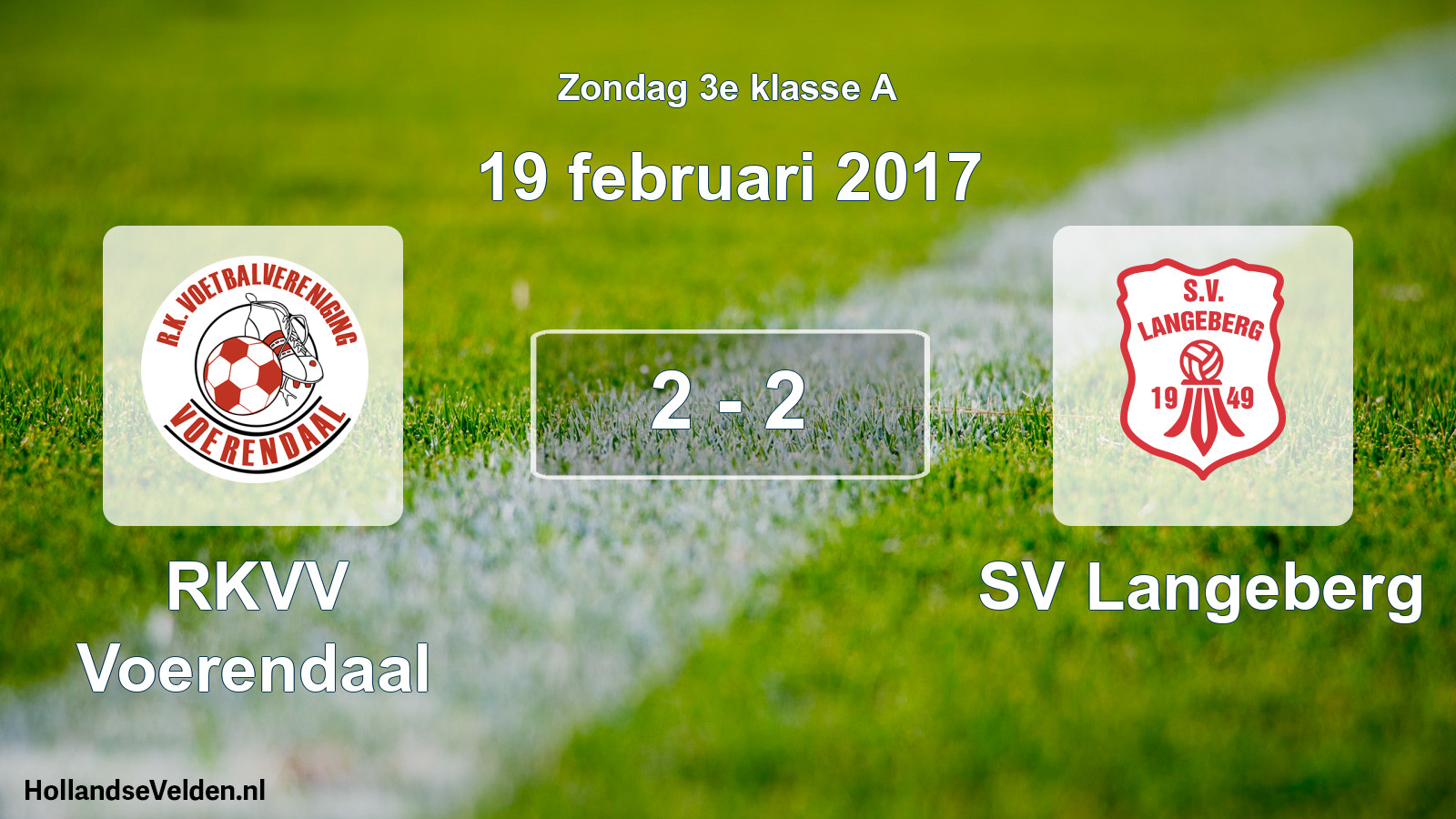 Total number of matches played: RKVV Voerendaal - SV Langeberg 2 - 2 (19 February 2017)