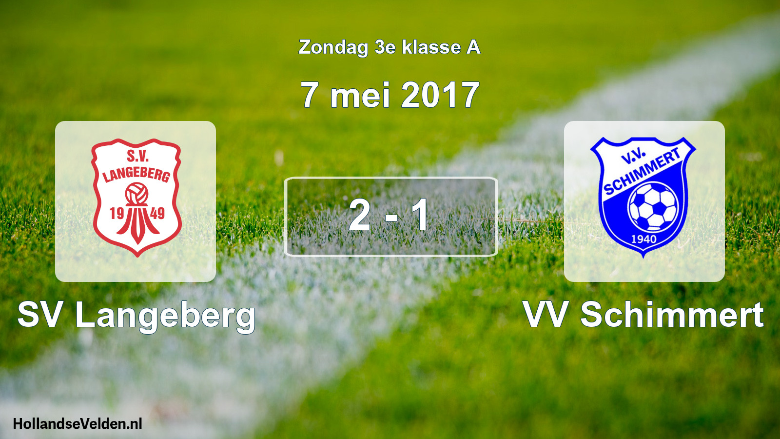 Total number of matches played: SV Langeberg - VV Schimmert 2 - 1 (7 May 2017)
