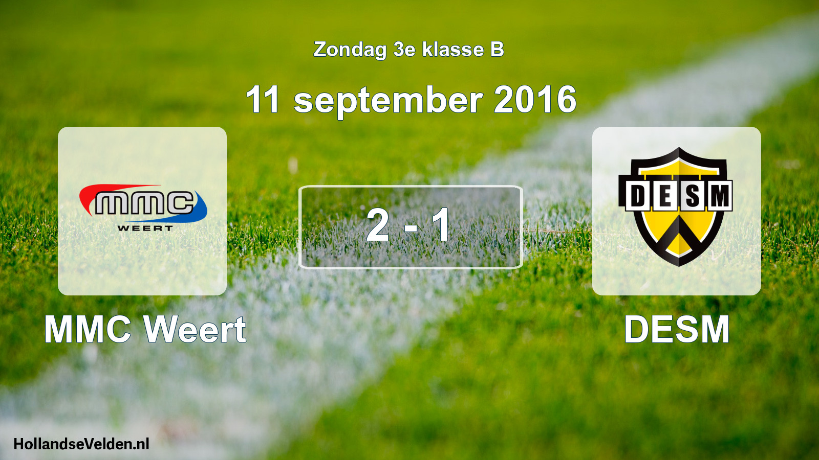 Total number of matches played: MMC Weert - DESM 2 - 1 (11 September 2016)