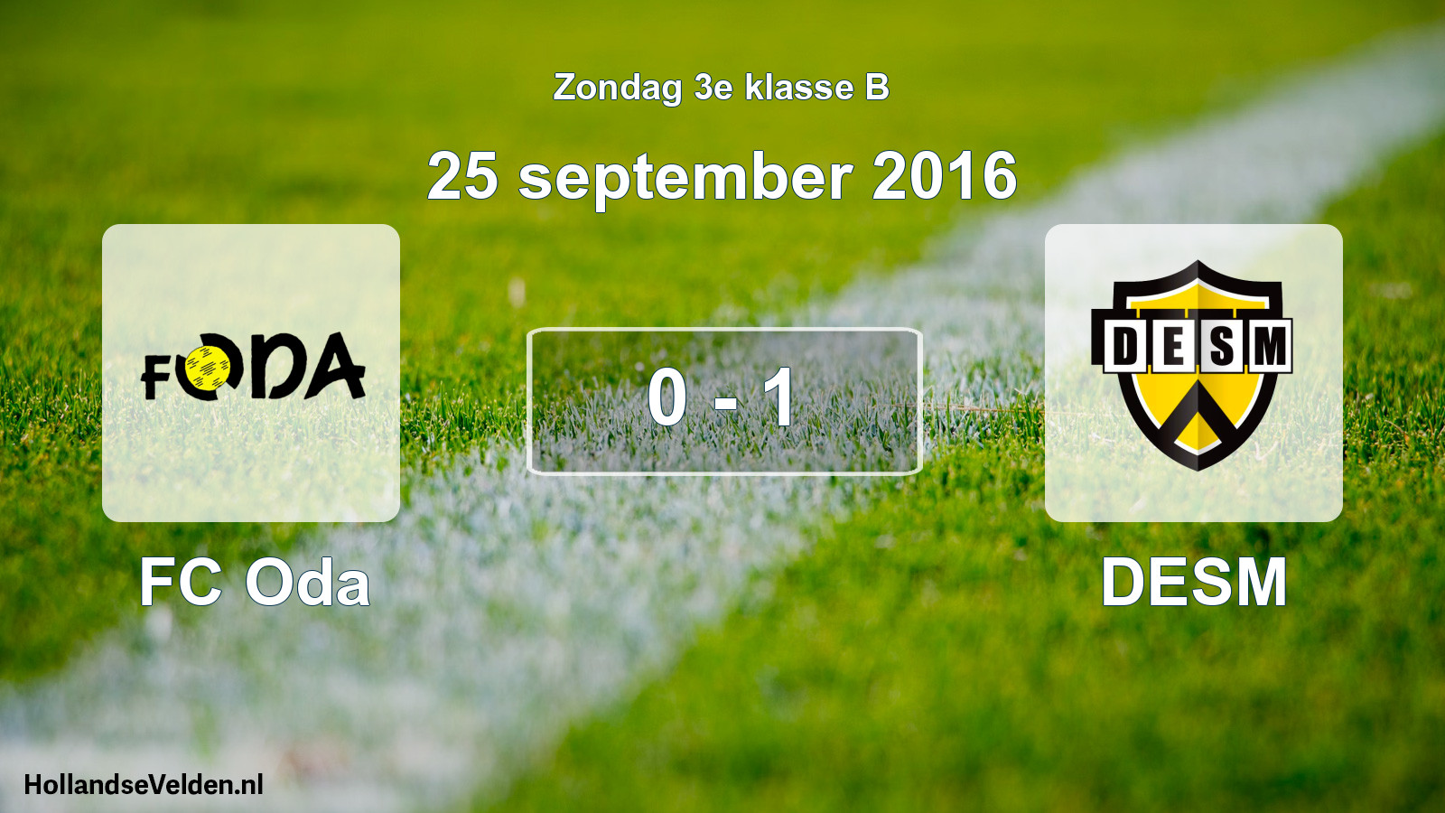 Total number of matches played: FC Oda - DESM 0 - 1 (25 September 2016)