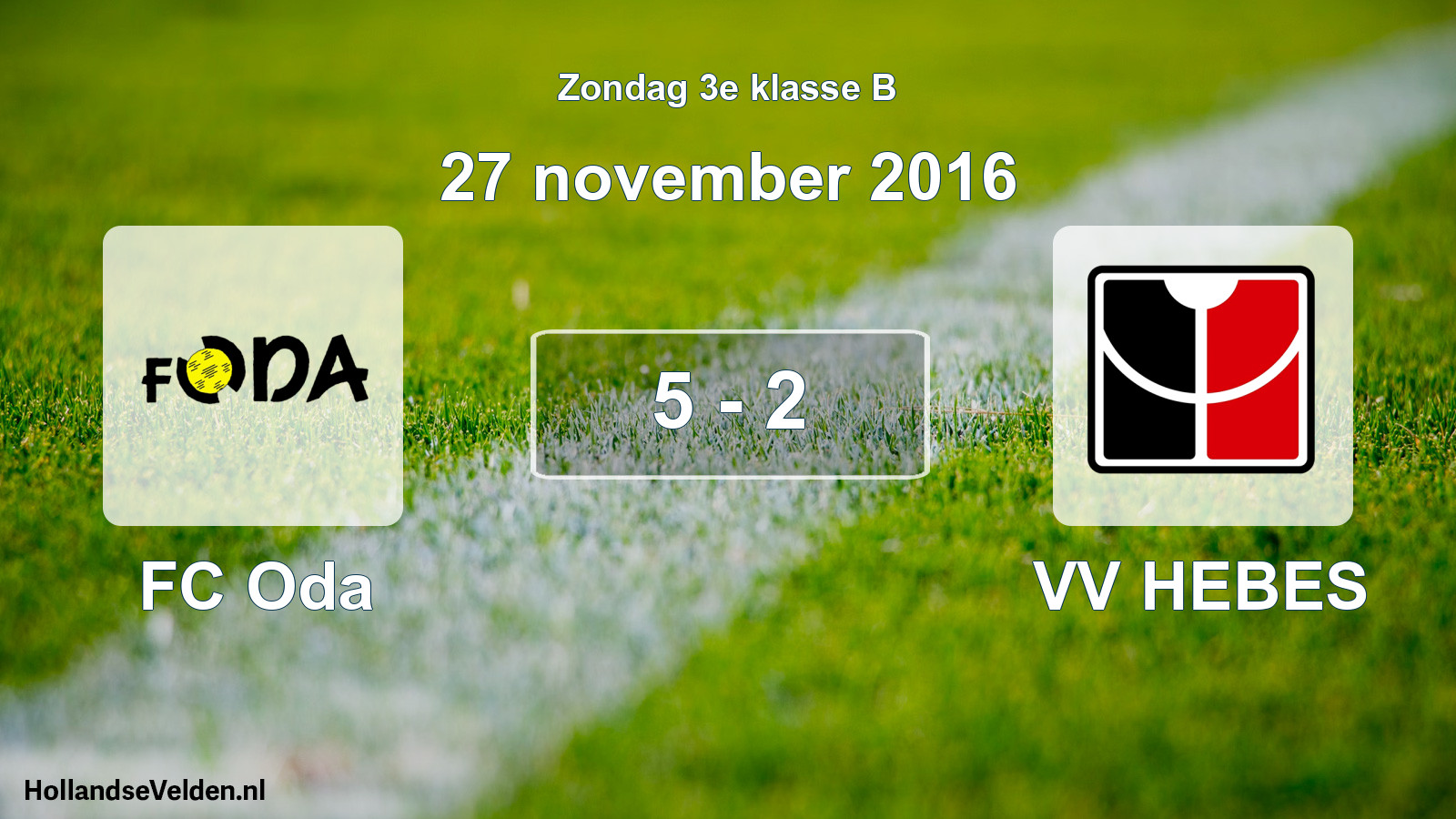Total number of matches played: FC Oda - VV HEBES 5 - 2 (27 November 2016)