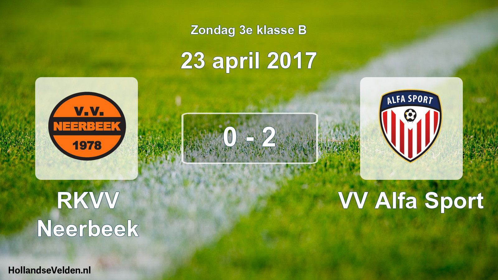 Total number of matches played: RKVV Neerbeek - VV Alfa Sport 0 - 2 (23 April 2017)