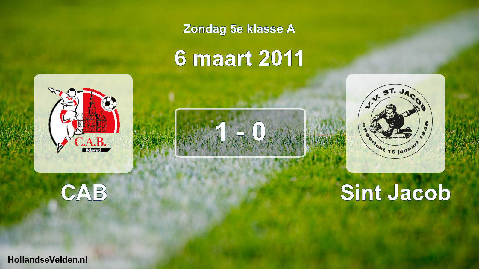 Total number of matches played: CAB - Sint Jacob 1 - 0 (6 March 2011)