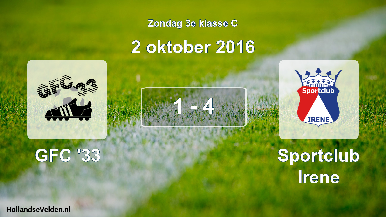 Total number of matches played: GFC '33 - Sportclub Irene 1 - 4 (2 October 2016)