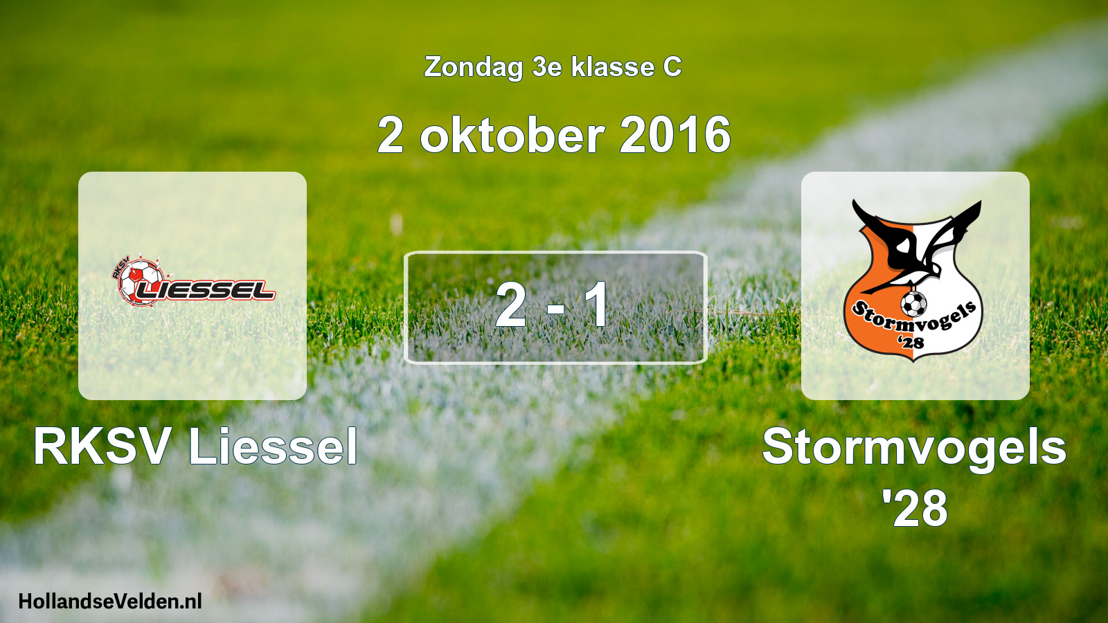 Total number of matches played: RKSV Liessel - Stormvogels '28 2 - 1 (2 October 2016)