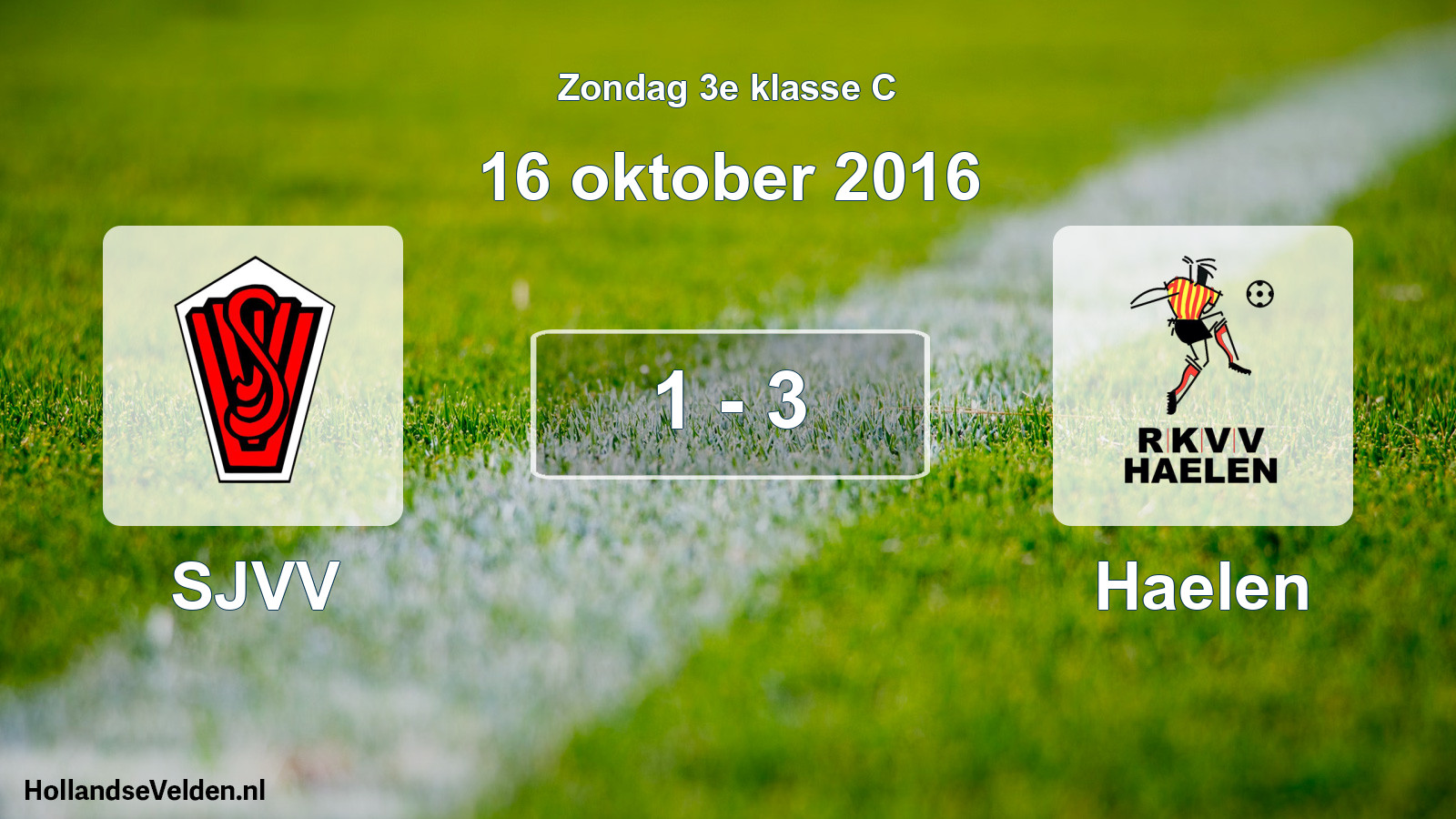 Total number of matches played: SJVV - Haelen 1 - 3 (16 October 2016)