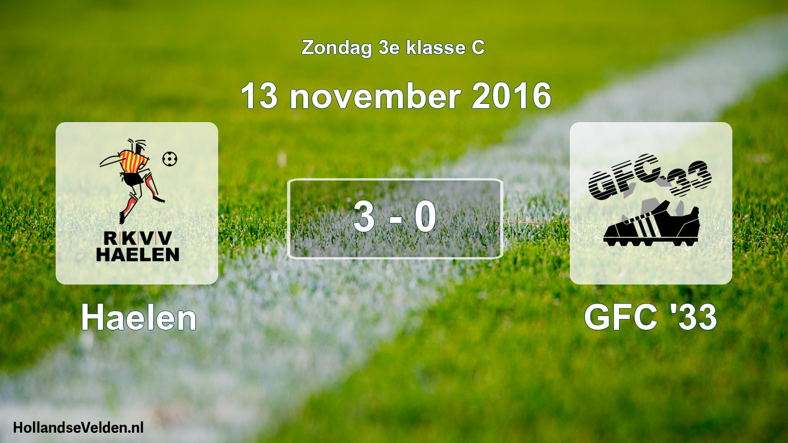 Total number of matches played: Haelen - GFC '33 3 - 0 (13 November 2016)
