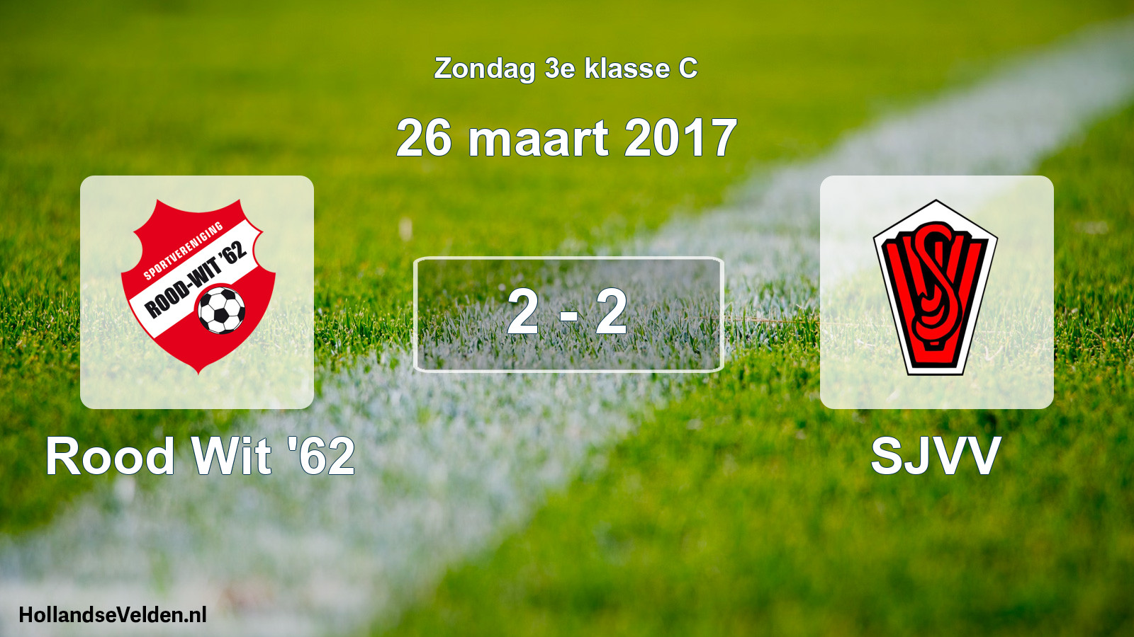 Total number of matches played: Rood Wit '62 - SJVV 2 - 2 (26 March 2017)