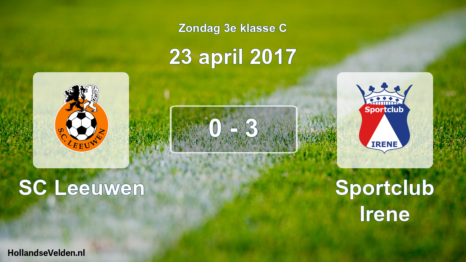 Total number of matches played: SC Leeuwen - Sportclub Irene 0 - 3 (23 April 2017)