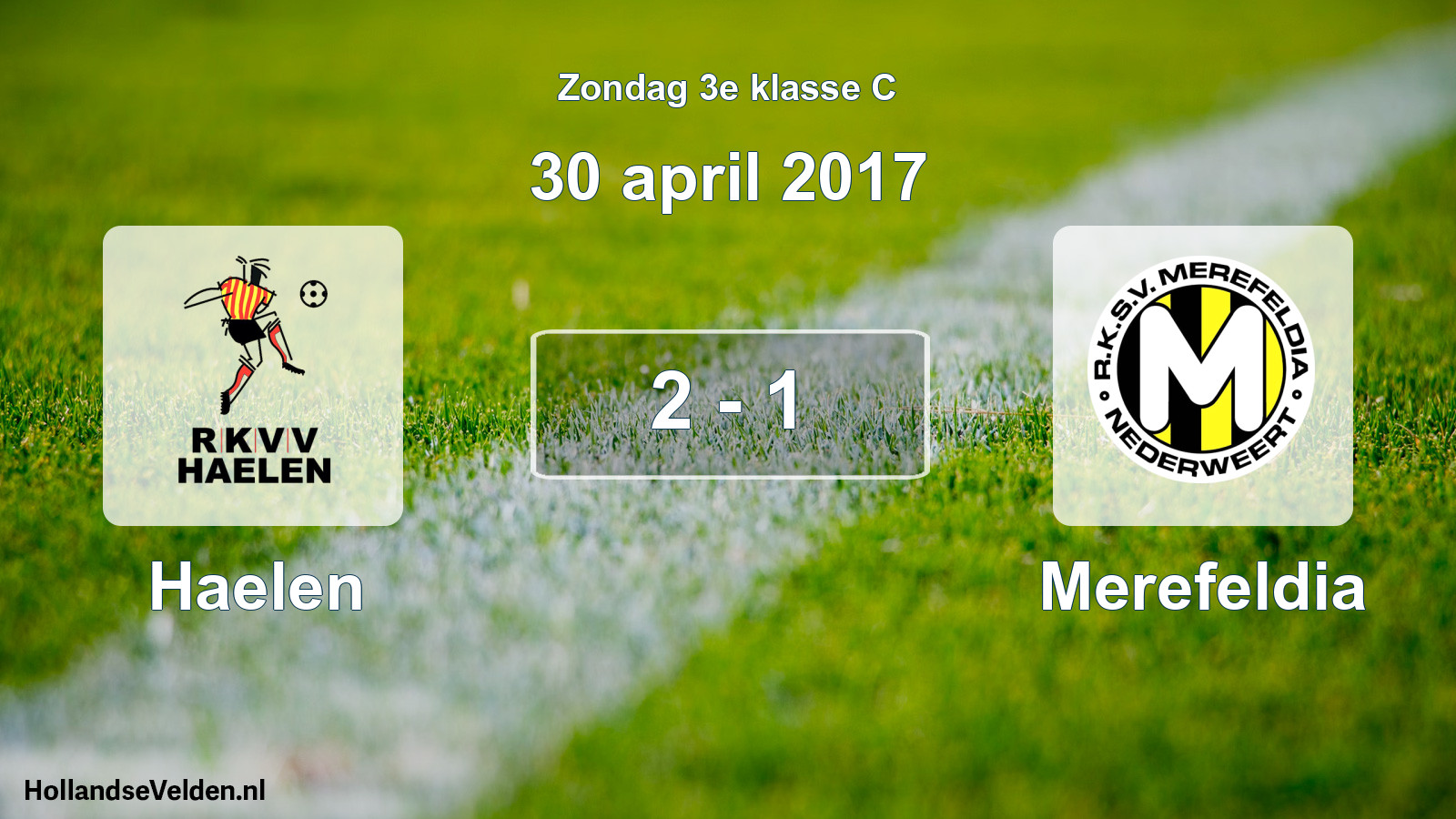 Total number of matches played: Haelen - Merefeldia 2 - 1 (30 April 2017)