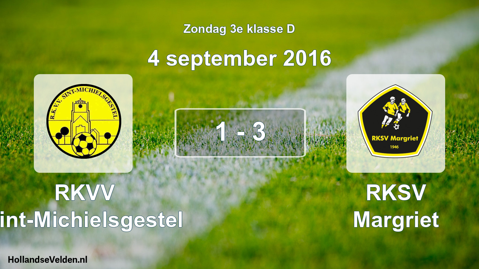 Total number of matches played: RKVV Sint-Michielsgestel - RKSV Margriet 1 - 3 (4 September 2016)