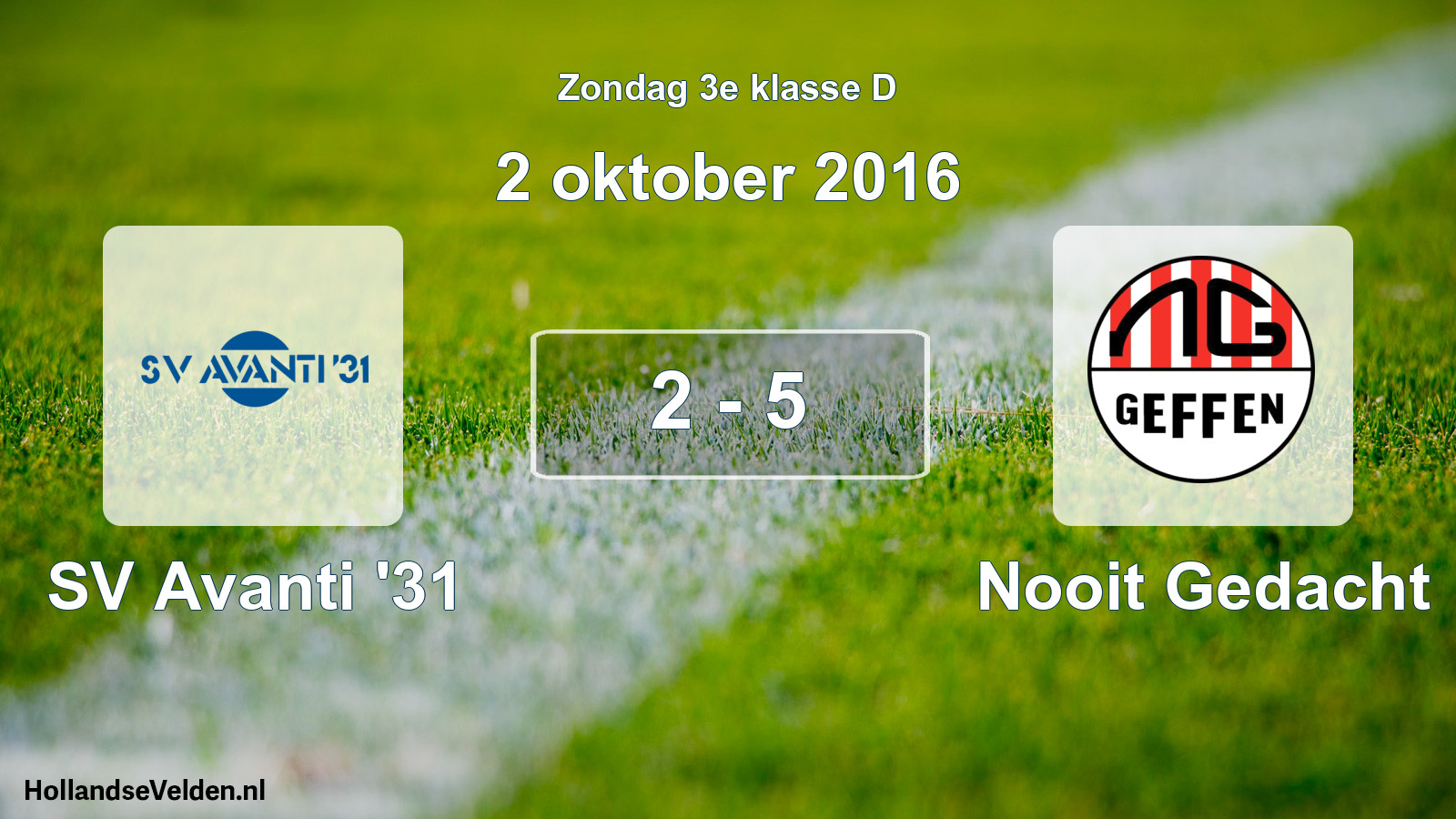 Total number of matches played: SV Avanti '31 - Nooit Gedacht 2 - 5 (2 October 2016)