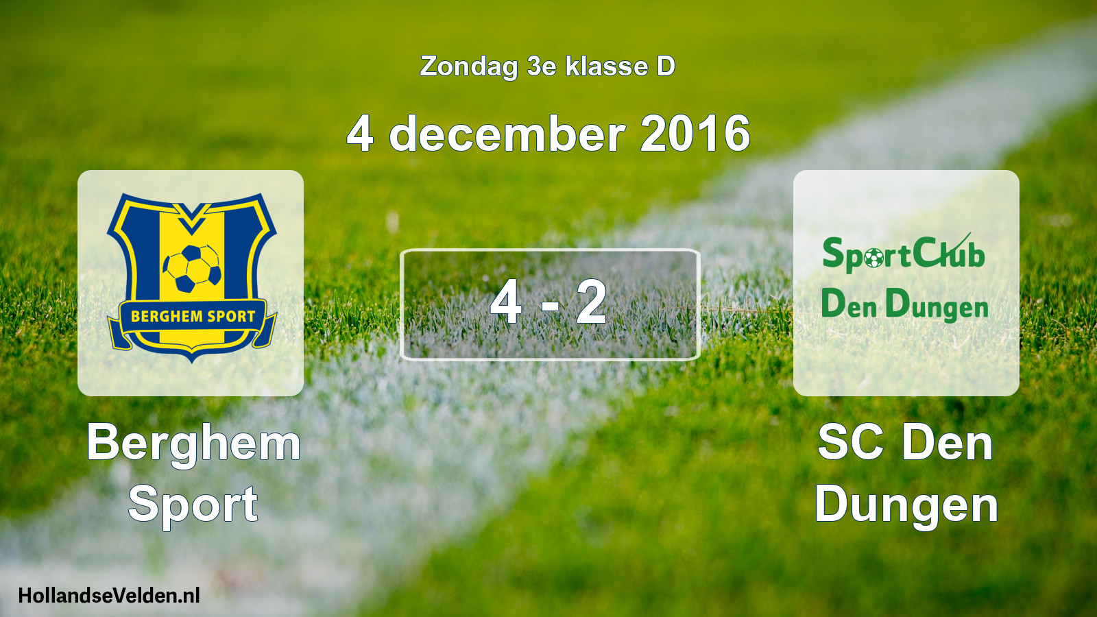 Total number of matches played: Berghem Sport - SC Den Dungen 4 - 2 (4 December 2016)