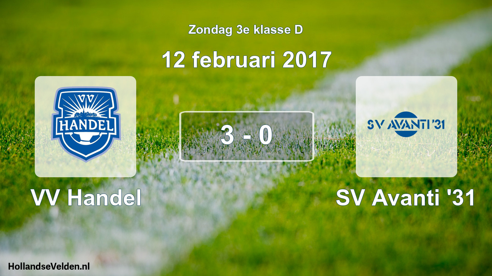 Total number of matches played: VV Handel - SV Avanti '31 3 - 0 (12 February 2017)