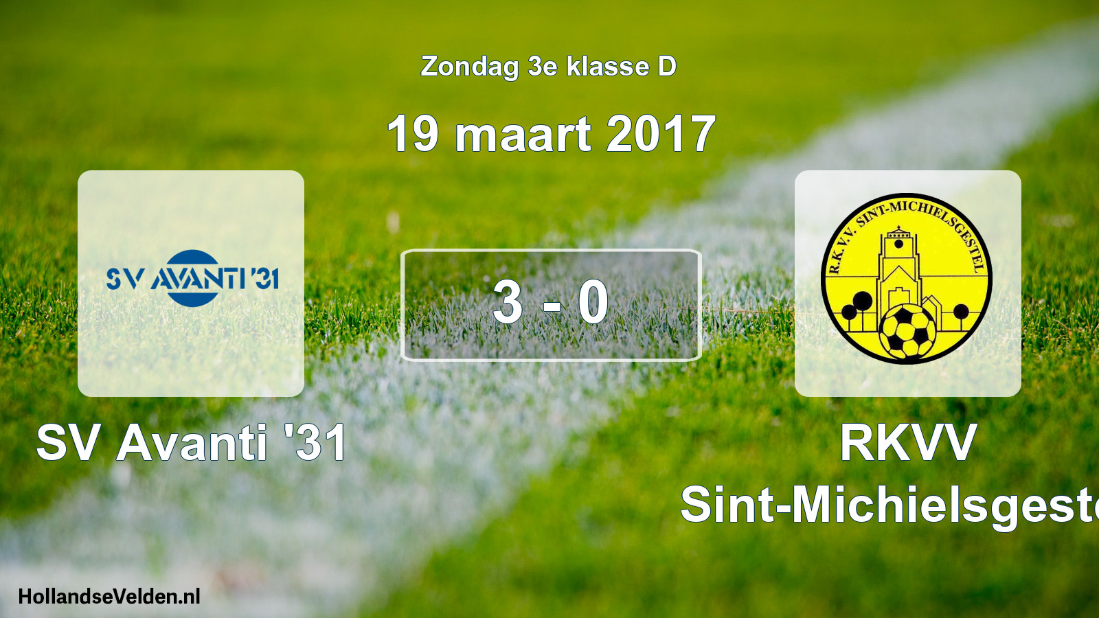 Total number of matches played: SV Avanti '31 - RKVV Sint-Michielsgestel 3 - 0 (19 March 2017)