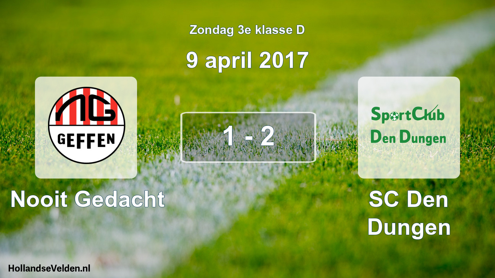 Total number of matches played: Nooit Gedacht - SC Den Dungen 1 - 2 (9 April 2017)