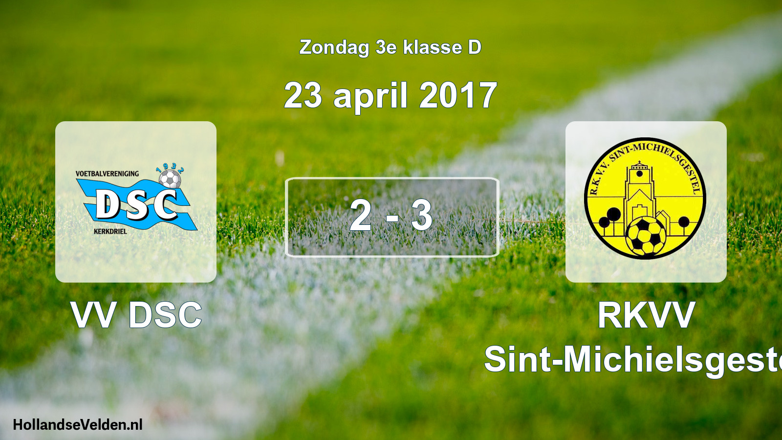 Total number of matches played: VV DSC - RKVV Sint-Michielsgestel 2 - 3 (23 April 2017)