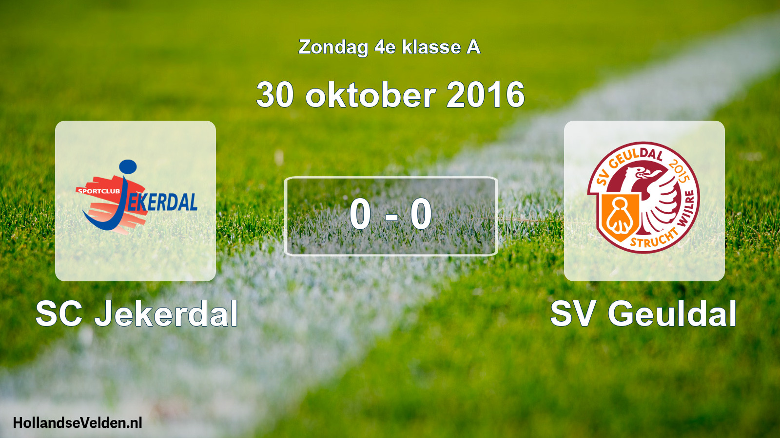 Total number of matches played: SC Jekerdal - SV Geuldal 0 - 0 (30 October 2016)