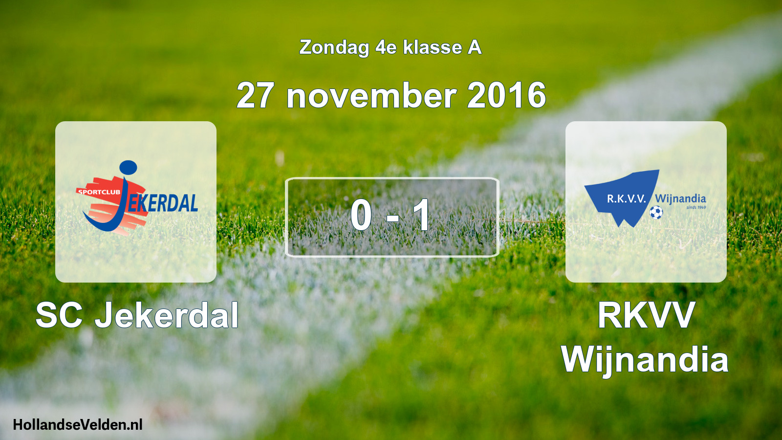 Total number of matches played: SC Jekerdal - RKVV Wijnandia 0 - 1 (27 November 2016)