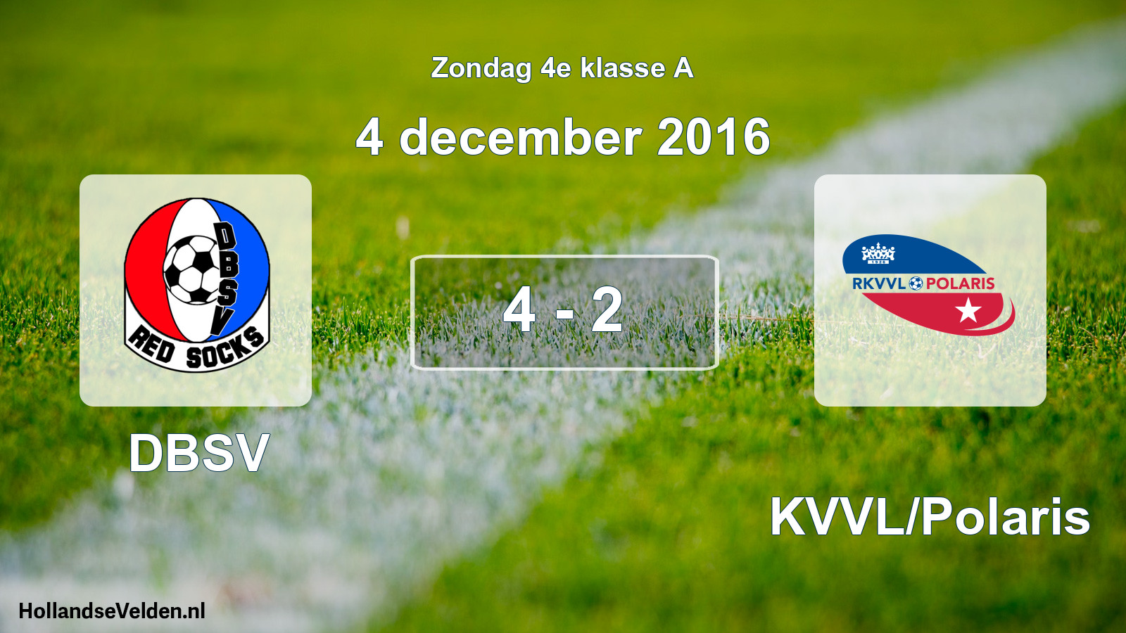 Total number of matches played: DBSV - RKVVL/Polaris 4 - 2 (4 December 2016)
