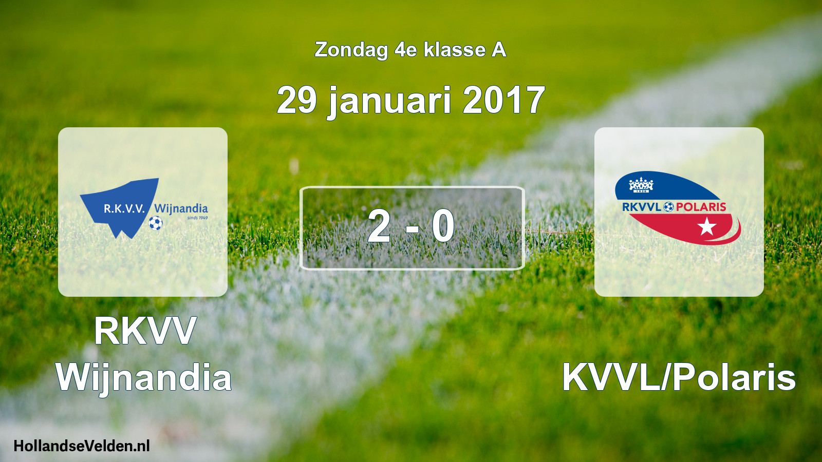 Total number of matches played: RKVV Wijnandia - RKVVL/Polaris 2 - 0 (29 January 2017)
