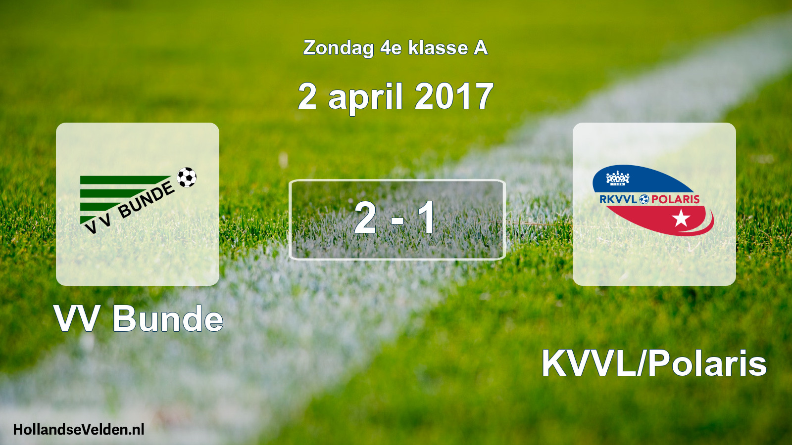Total number of matches played: VV Bunde - RKVVL/Polaris 2 - 1 (2 April 2017)