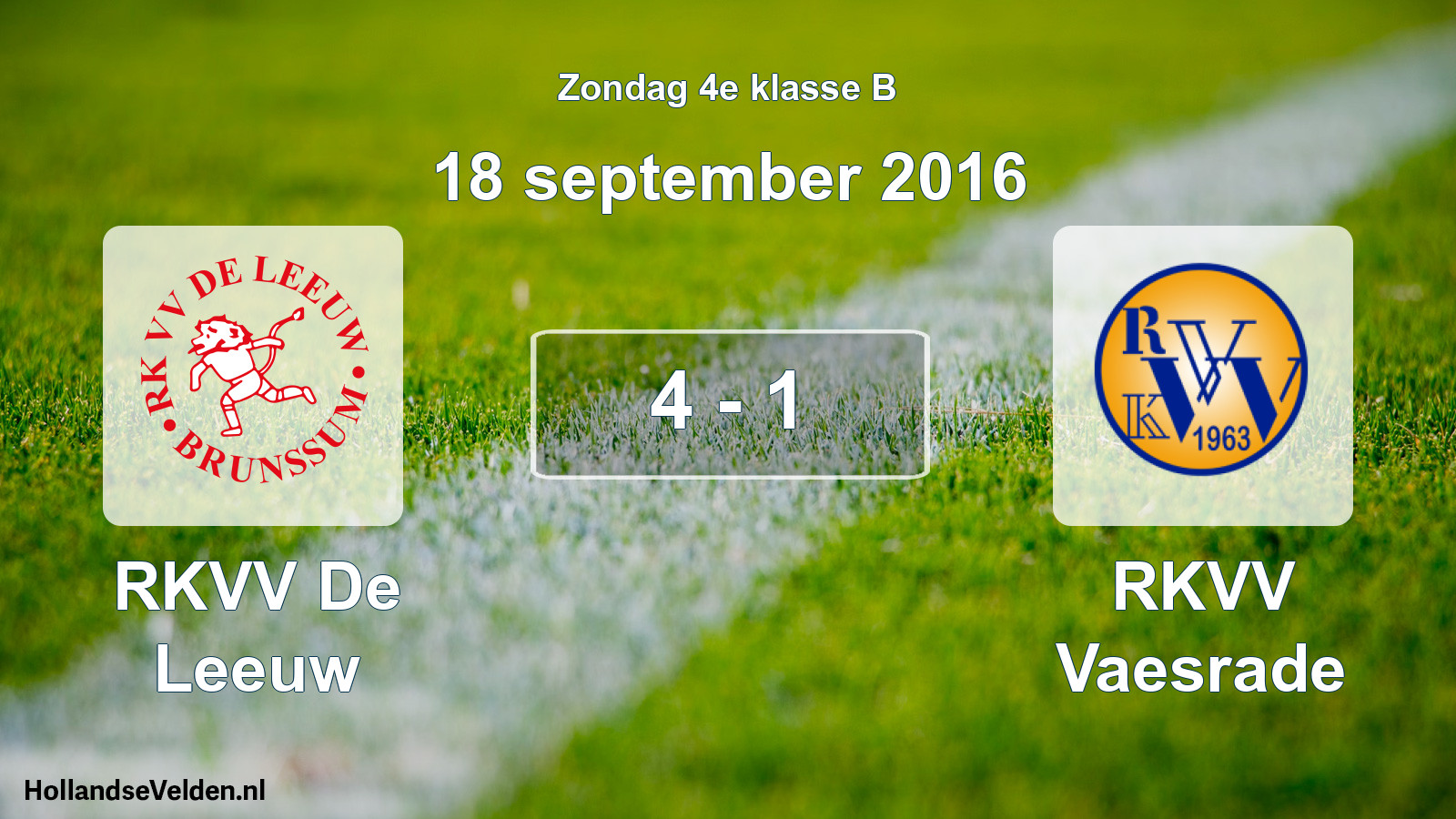 Total number of matches played: RKVV De Leeuw - RKVV Vaesrade 4 - 1 (18 September 2016)
