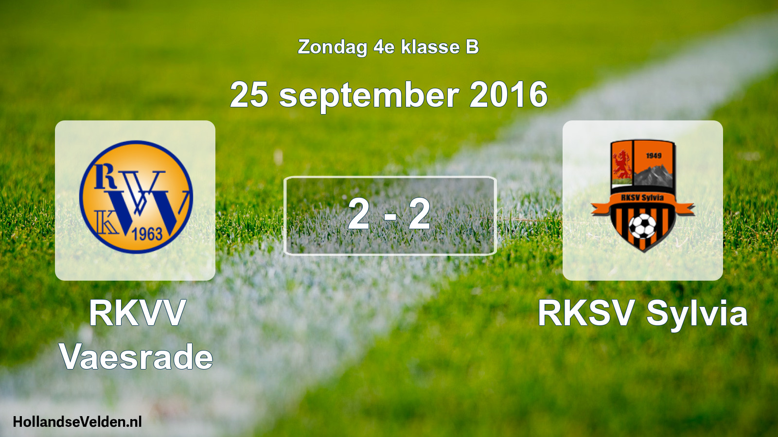 Total number of matches played: RKVV Vaesrade - RKSV Sylvia 2 - 2 (25 September 2016)