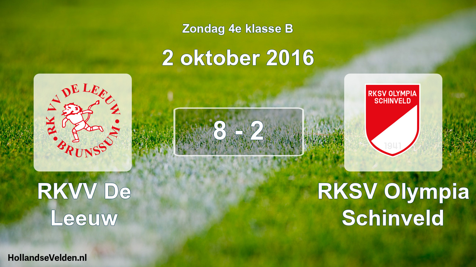 Total number of matches played: RKVV De Leeuw - RKSV Olympia Schinveld 8 - 2 (2 October 2016)