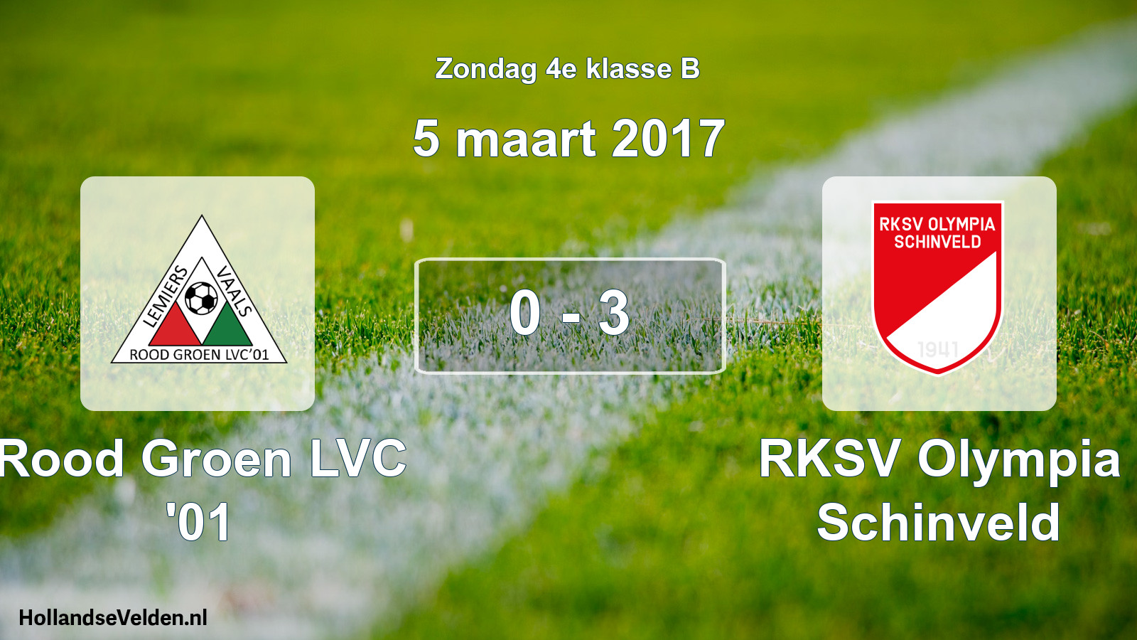 Total number of matches played: Rood Groen LVC '01 - RKSV Olympia Schinveld 0 - 3 (5 March 2017)