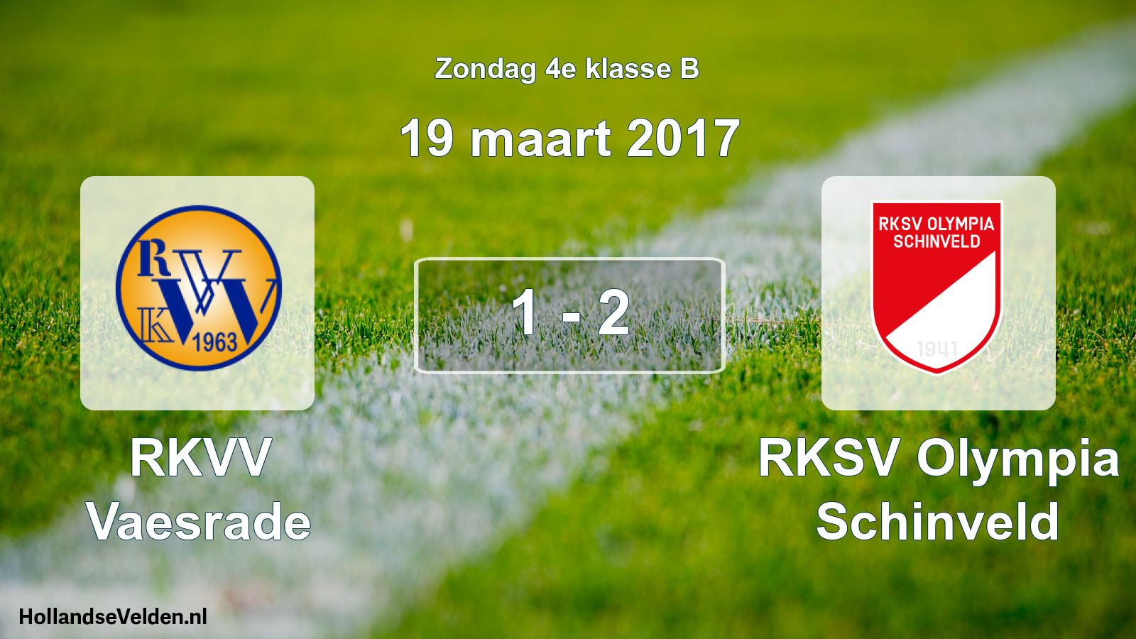 Total number of matches played: RKVV Vaesrade - RKSV Olympia Schinveld 1 - 2 (19 March 2017)