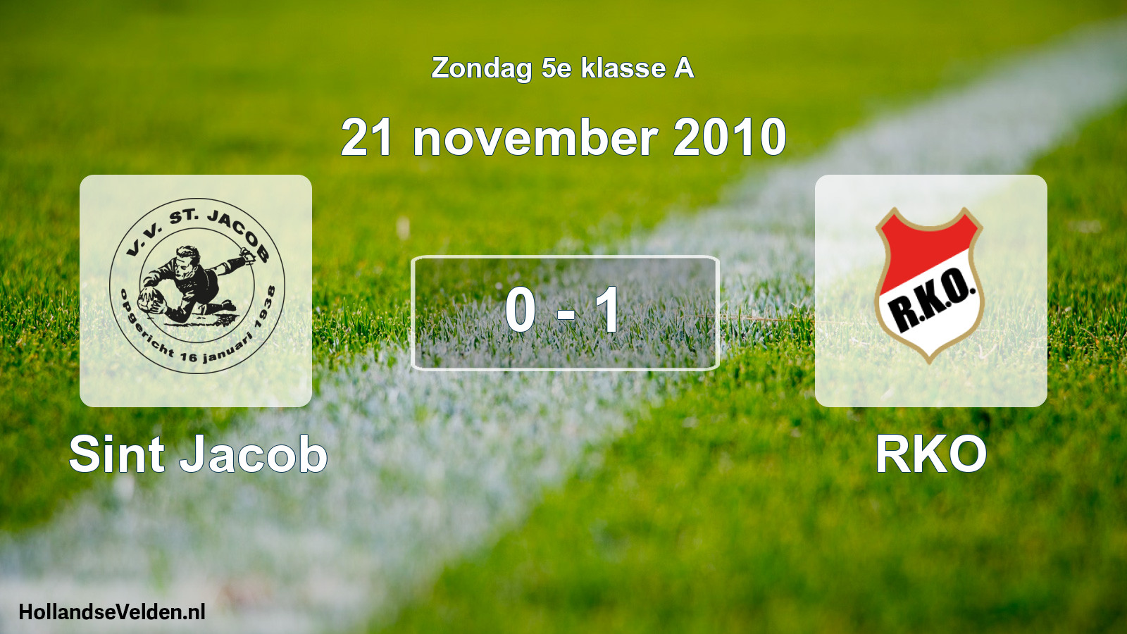 Total number of matches played: Sint Jacob - RKO 0 - 1 (21 November 2010)