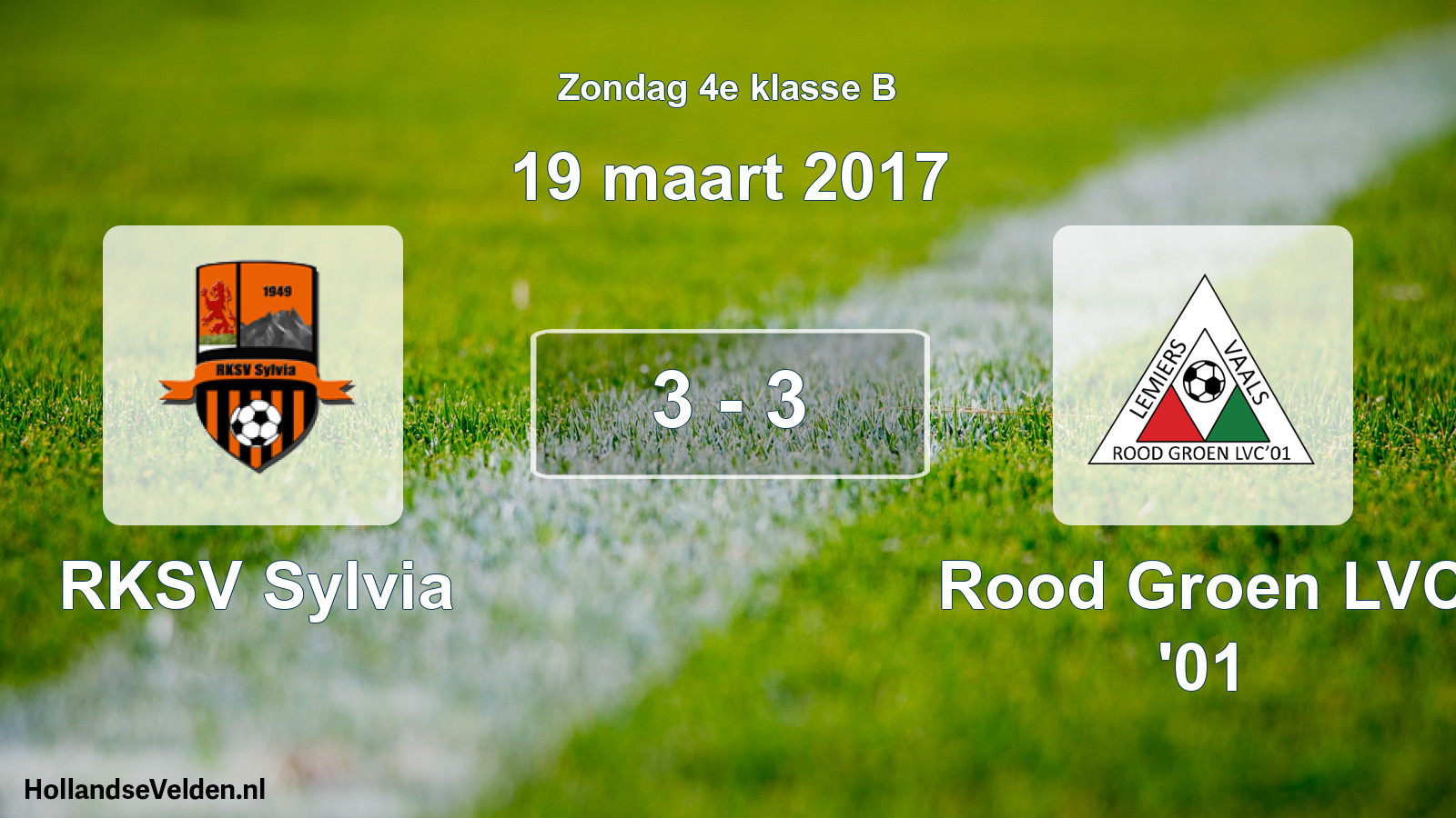 Total number of matches played: RKSV Sylvia - Rood Groen LVC '01 3 - 3 (19 March 2017)