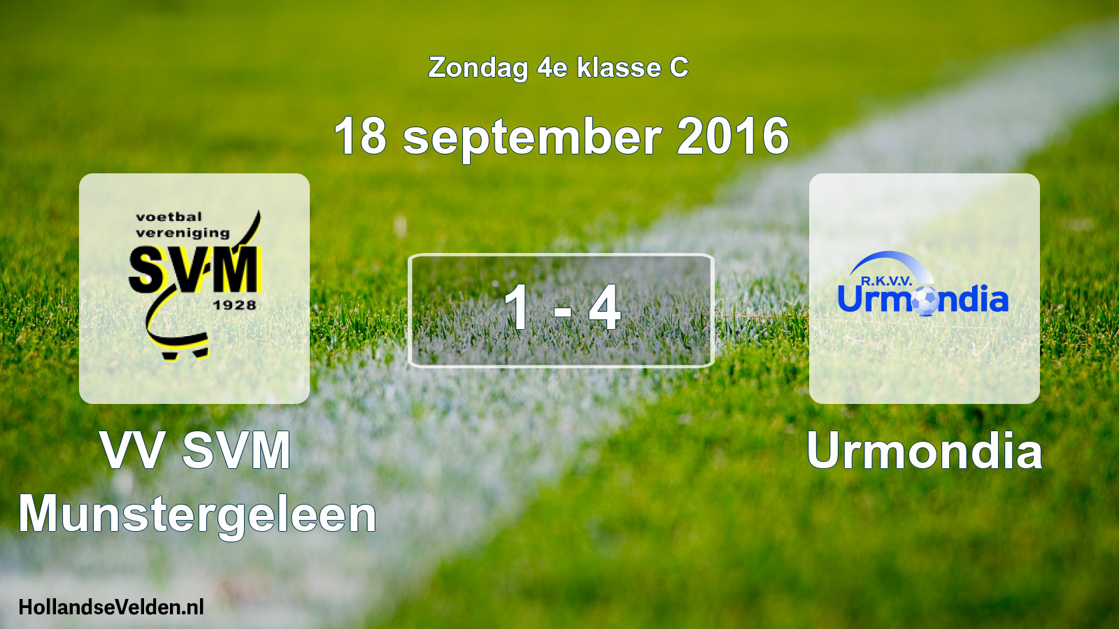 Total number of matches played: VV SVM Munstergeleen - Urmondia 1 - 4 (18 September 2016)