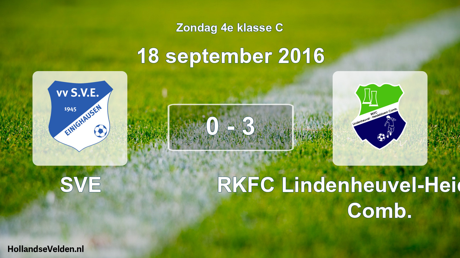 Total number of matches played: SVE - RKFC Lindenheuvel-Heidebloem Comb. 0 - 3 (18 September 2016)