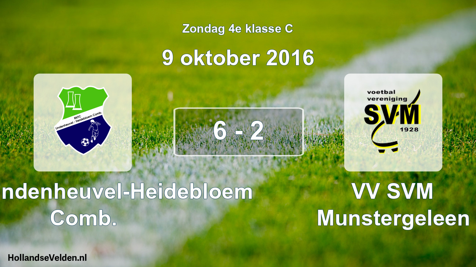 Total number of matches played: RKFC Lindenheuvel-Heidebloem Comb. - VV SVM Munstergeleen 6 - 2 (9 October 2016)