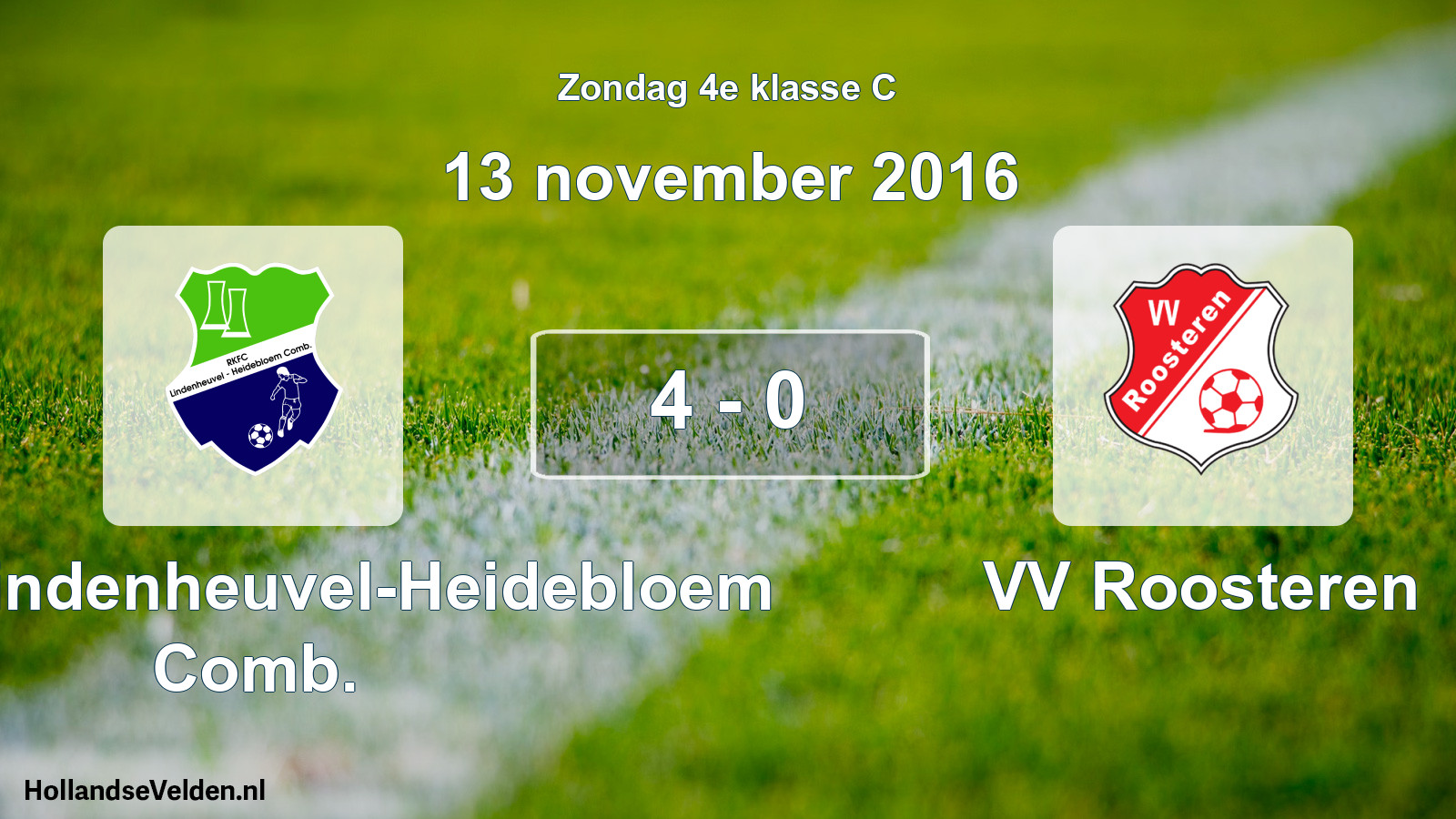 Total number of matches played: RKFC Lindenheuvel-Heidebloem Comb. - VV Roosteren 4 - 0 (13 November 2016)