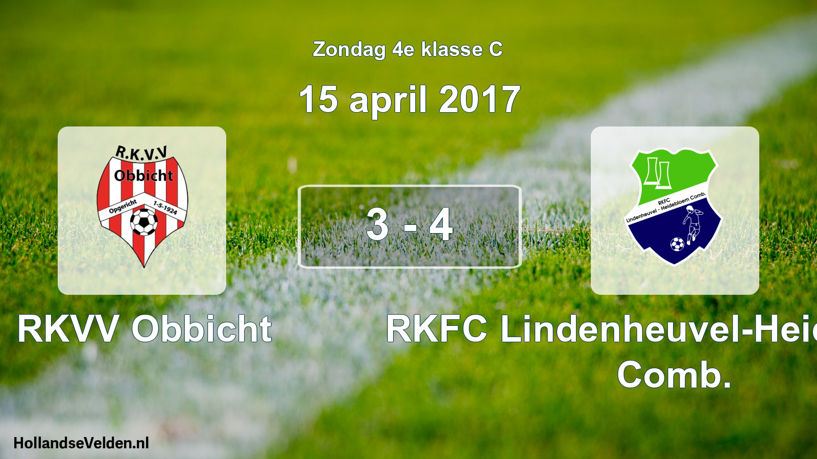 Total number of matches played: RKVV Obbicht - RKFC Lindenheuvel-Heidebloem Comb. 3 - 4 (15 April 2017)
