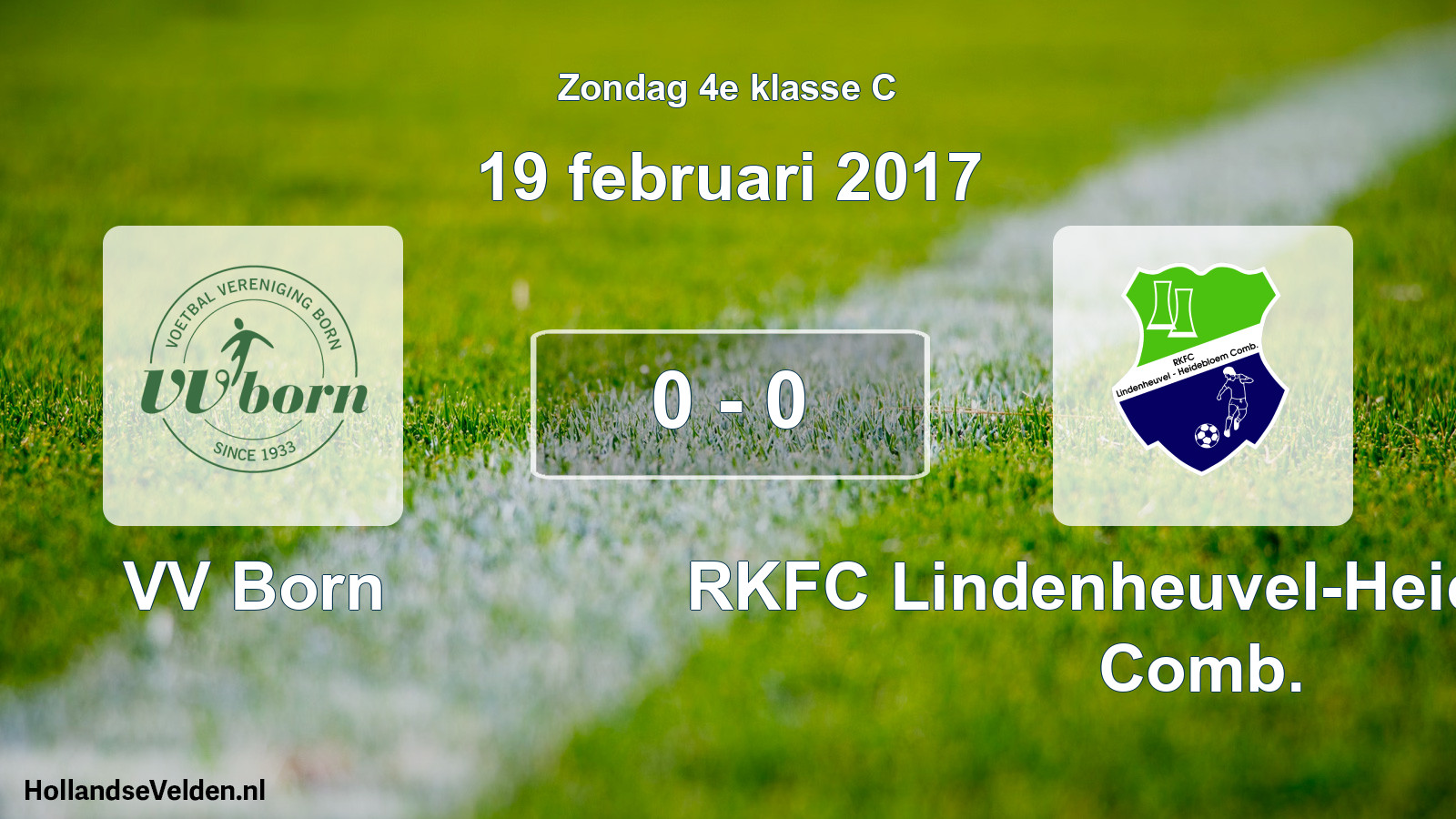 Total number of matches played: VV Born - RKFC Lindenheuvel-Heidebloem Comb. 0 - 0 (19 February 2017)