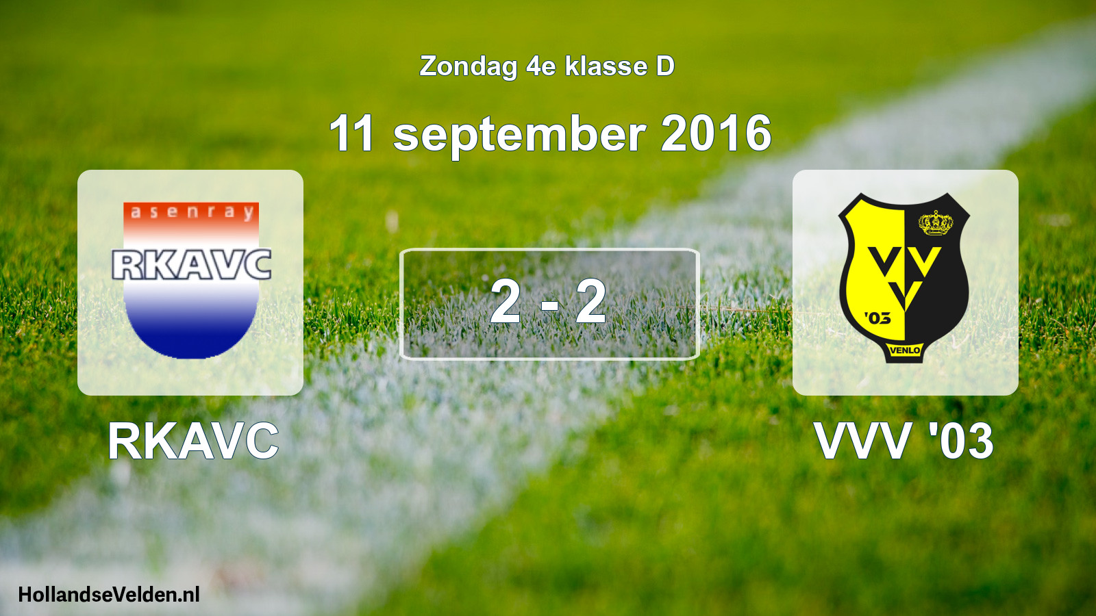 Total number of matches played: RKAVC - VVV '03 2 - 2 (11 September 2016)