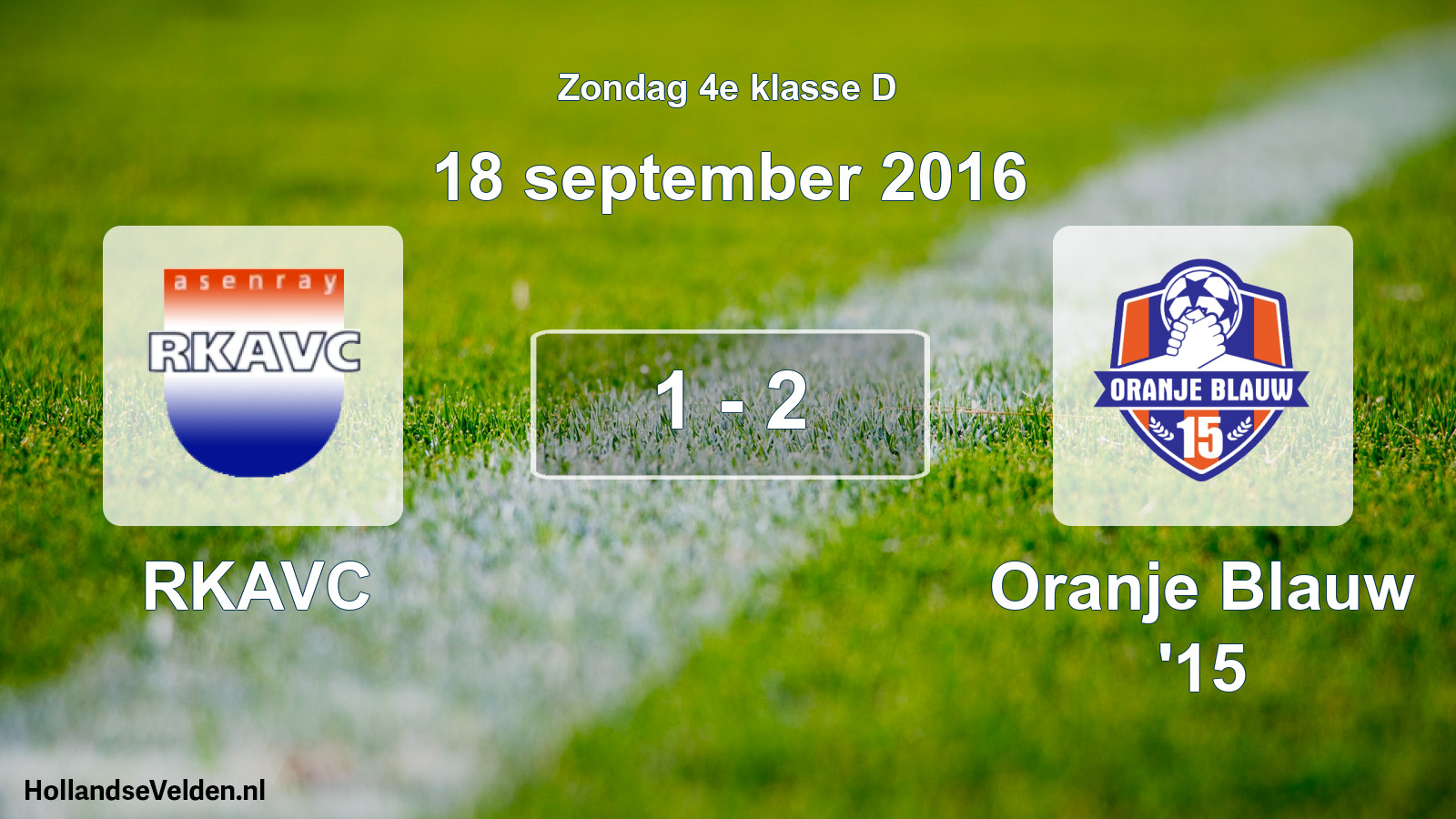 Total number of matches played: RKAVC - Oranje Blauw '15 1 - 2 (18 September 2016)
