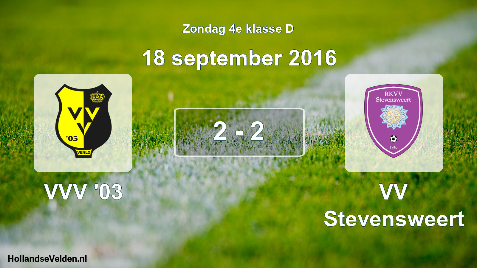Total number of matches played: VVV '03 - VV Stevensweert 2 - 2 (18 September 2016)
